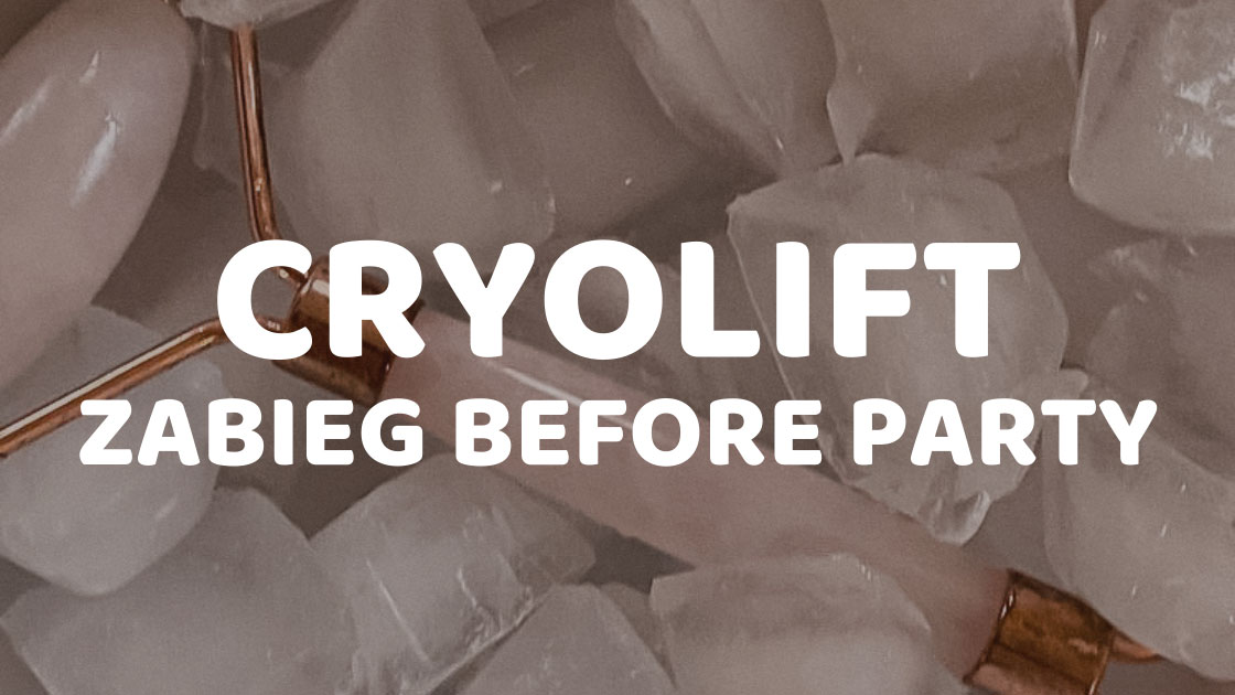 Cryolift – bądź piękna od zaraz!